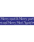 Merry Meet & Merry Part