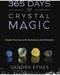 365 Days of Crystal Magic by sandra Kynes
