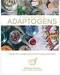 Adaptogens, Herbs for Longevity (hc) by Adriana Ayales