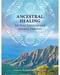 Ancestral Healing by Ruland & Shantidevi