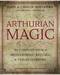 Arthurian Magic, Practical Guide by Matthews & Matthews