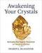 Awakening your Crystals by Sharon McAllister