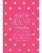 Be Healthy Every Day, A Weekly Planner by maria Marlowe Be Healthy Every Day, A Weekly Planner by maria Marlowe