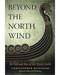 Beyond the North Wind by Christopher McIntosh