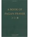 Book of Pagan Prayer
