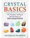 Crystal Basics by Nicholas Pearson Crystal Basics by Nicholas Pearson