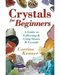 Crystals For Beginners