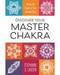 Discover your Master Chakra by Stephanie Larson