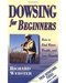 Dowsing for Beginners