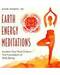 Earth Energy Meditations by Susan Shumsky