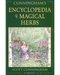 Encyclopedia of Magical Herbs