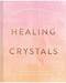 Healing Crystals, 120 Crystals (hc) by Cassandra Eason