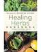 Healing Herbs Handbook by Barbara Brownell Grogan Healing Herbs Handbook by Barbara Brownell Grogan