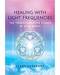 Healing witjh Light Frequencies by Jerry Sargeant