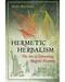Hermetic Herbalism by Jean Maveric