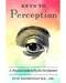 Keys to Perception, Practical Guide to Psychic Development by Ivo Dominguez