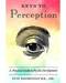 Keys to Perception, Practical Guide to Psychic Development by Ivo Dominguez Keys to Perception, Practical Guide to Psychic Development by Ivo Dominguez