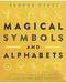 Magical Symbols & Alphabets by Sandra Kynes