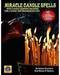 Miracle Candle Spells Miracle Candle Spells
