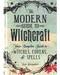 Modern Guide to Witchcraft by Skye Alexander