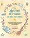 Modern Wiccan's Guide to Living by Cerridwen Greenleaf Modern Wiccan