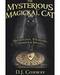 Mysterious Magickal Cat by D J Conway
