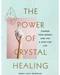 Power of Crystal Healing by Emma Lucy Knowles