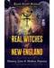 Real Witches of New England by Ellen Hopman