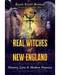 Real Witches of New England by Ellen Hopman Real Witches of New England by Ellen Hopman