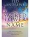 Sacred Power in your Name by Ted Andrews