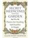 Secret Medicines from your Garden