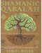 Shamanic Qabalah by Daniel Moler