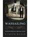 Wassailing by Simon Reed