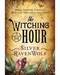 Witching Hour by Silver RavenWolf Witching Hour by Silver RavenWolf