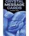 Crystal Message cards by Valencia Chan Crystal Message cards by Valencia Chan