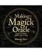 Making Magick Oracle by Priestess Moon