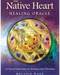 Native Heart Healing oracle by Melanie Ware