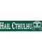 Hail Cthulhu bumper sticker