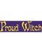 Proud Witch Proud Witch