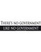There's No Government There