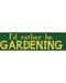 I'd Rather be Gardening I